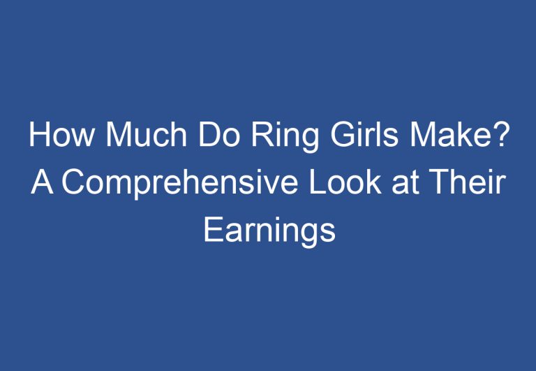How Much Do Ring Girls Make? A Comprehensive Look at Their Earnings