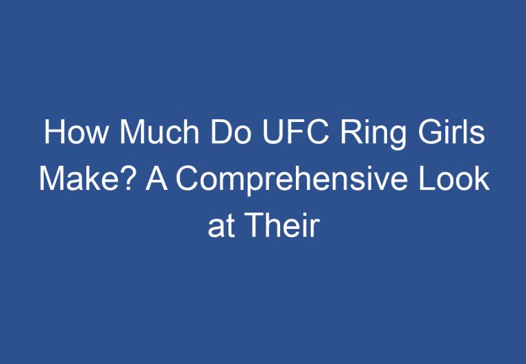 How Much Do UFC Ring Girls Make? A Comprehensive Look at Their Salaries