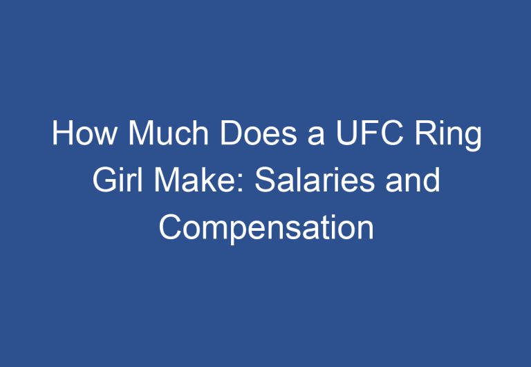 How Much Does a UFC Ring Girl Make: Salaries and Compensation Explained
