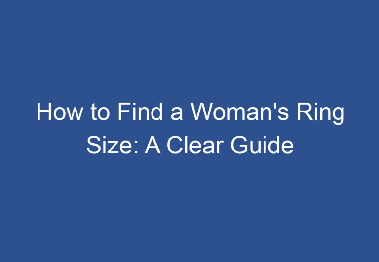 How to Find a Woman’s Ring Size: A Clear Guide