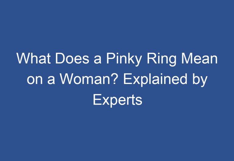 What Does a Pinky Ring Mean on a Woman? Explained by Experts
