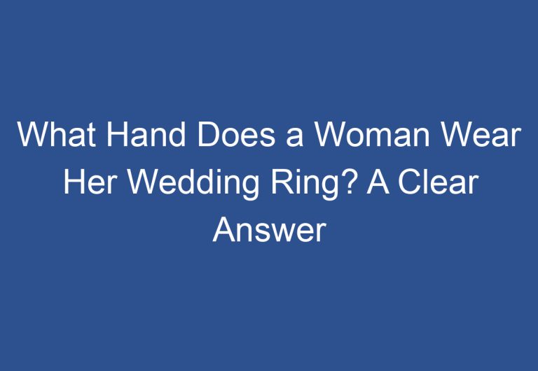 What Hand Does a Woman Wear Her Wedding Ring? A Clear Answer