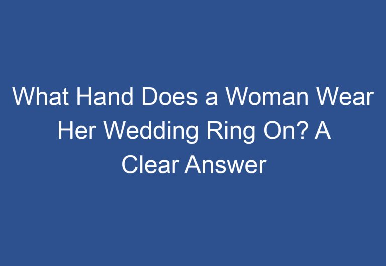 What Hand Does a Woman Wear Her Wedding Ring On? A Clear Answer